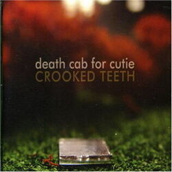 Crooked Teeth Chords by Death Cab For Cutie