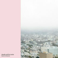 Here To Forever Chords by Death Cab For Cutie