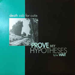 Prove My Hypotheses Tab by Death Cab For Cutie
