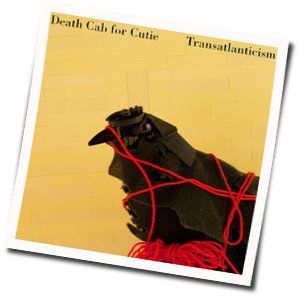 Transatlanticism Chords by Death Cab For Cutie