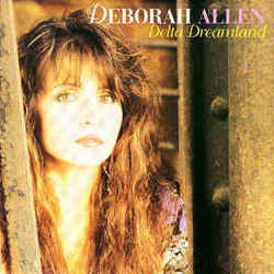 Delta Dreamland Chords by Deborah Allen