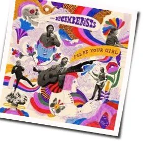 I'll Be Your Girl Chords by The Decemberists