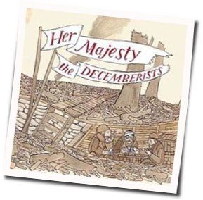 I Was Meant For The Stage Chords by The Decemberists
