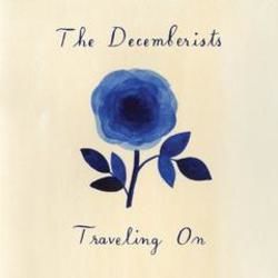 Traveling On by The Decemberists