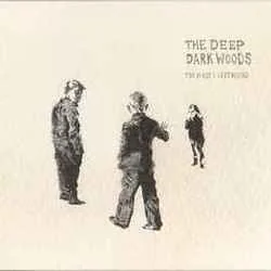 The Place I Left Behind Chords by The Deep Dark Woods