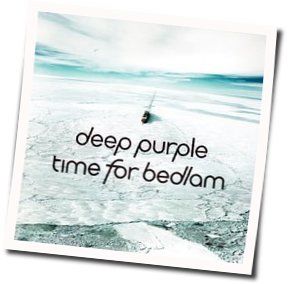 Time For Bedlam Chords by Deep Purple