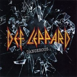 Dangerous by Def Leppard