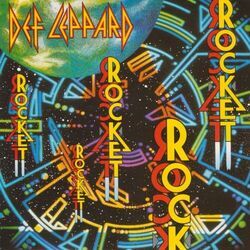 Rocket by Def Leppard