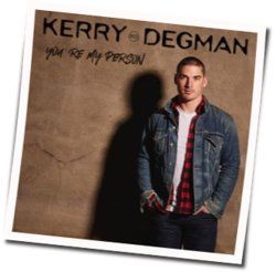You’re My Person Chords by Kerry Degman