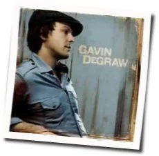 Everything Will Change Chords by Gavin Degraw