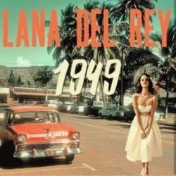 1949 (Ver3) Chords by Lana Del Rey