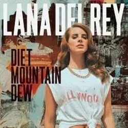 Diet Mtn Dew (Ver2) Chords by Lana Del Rey