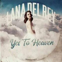 Say Yes To Heaven (Ver2) Chords by Lana Del Rey