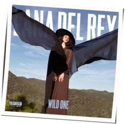 Wild One Chords by Lana Del Rey