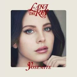 Yosemite (Ver2) Chords by Lana Del Rey