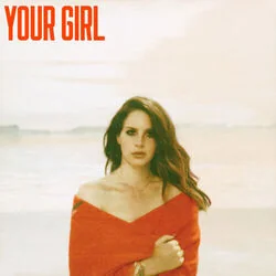 Your Girl Chords by Lana Del Rey