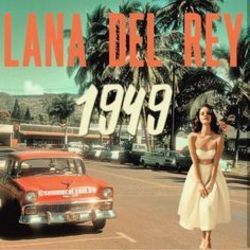 1949  Chords by Lana Del Rey
