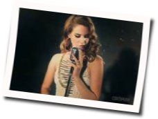All You Need Chords by Lana Del Rey