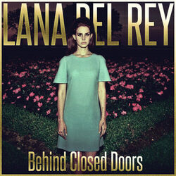 Behind Closed Doors Chords by Lana Del Rey