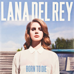 Born To Die  Chords by Lana Del Rey