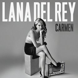 Carmen Acoustic Chords by Lana Del Rey