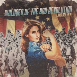 Children Of The Bad Revolution Chords by Lana Del Rey
