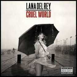 Cruel World Tabs by Lana Del Rey