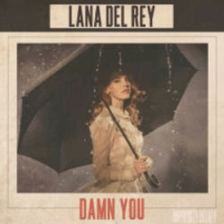Damn You Chords by Lana Del Rey