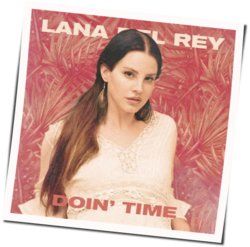 Doin Time  Chords by Lana Del Rey