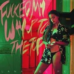 Fucked My Way Up To The Top  Chords by Lana Del Rey