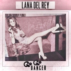 Gogo Dancer Chords by Lana Del Rey