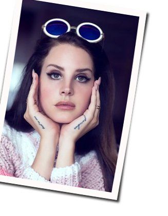 Into The Sun Chords by Lana Del Rey
