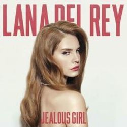 Jealous Girl Chords by Lana Del Rey