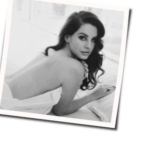 Making Out Chords by Lana Del Rey