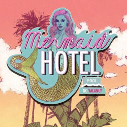 Mermaid Motel  by Lana Del Rey