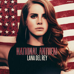 National Anthem by Lana Del Rey