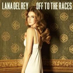 Off To The Races  Chords by Lana Del Rey