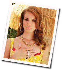On Our Way  Chords by Lana Del Rey