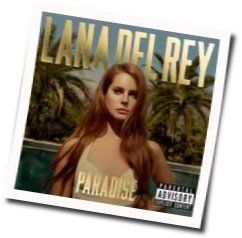 Paradise Album Chords by Lana Del Rey