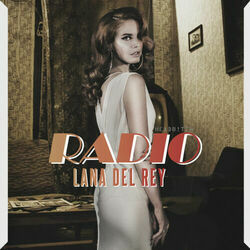 Radio  Intro by Lana Del Rey
