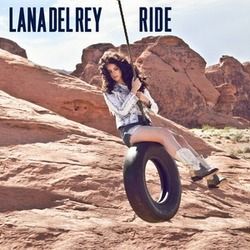 Ride by Lana Del Rey