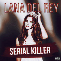 Serial Killer Ukulele Chords by Lana Del Rey