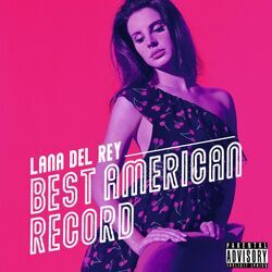 The Next Best American Record  Tab by Lana Del Rey