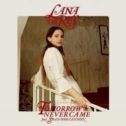 Tomorrow Never Came  Chords by Lana Del Rey
