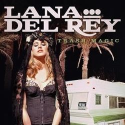 Trash Magic Chords by Lana Del Rey