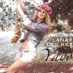 Yayo  by Lana Del Rey