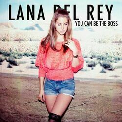 You Can Be The Boss Bass tabs by Lana Del Rey