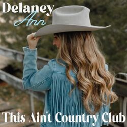 This Ain't Country Club Chords by Delaney Ann