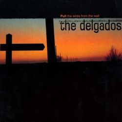 Pull The Wires From The Wall Chords by The Delgados