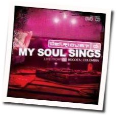 My Soul Sings Chords by Delirious